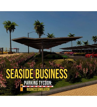 Parking Tycoon: Business Simulator - SEASIDE BUSINESS DLC Steam Key GLOBAL